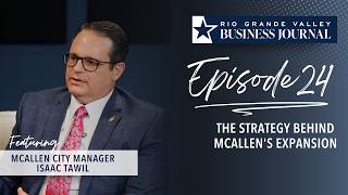 McAllen's Momentum: New Monterrey Flight, Record Retail & Major Projects on Deck | Ep. 24