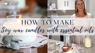 How to make soy wax candles with essential oils