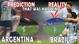 PREDICTION and REALITY in ARGENTINA VS BRAZIL Copa America FINAL 2021 | Correct prediction