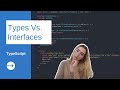 TypeScript Types Vs. Interfaces