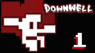 Downwell - The Basics [1]