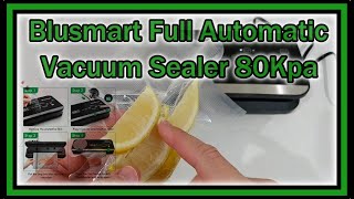 Blusmart Vacuum Sealer 80Kpa Full Automatic with Kitchen Scale \u0026 LCD Display FULL REVIEW