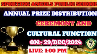 SPORTING ANGELS PUBLIC SCHOOL  ANNUAL PRIZE DISTRIBUTION CEREMONY AND CULTURAL FUNCTION