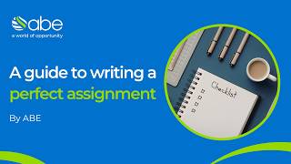 A simple guide to writing the perfect assignment | ABE Qualifications