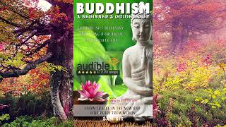 Buddhism For Beginners Plain and Simple - Discover Inner Peace - Free Buddha Full Length Audiobook