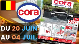 folder CORA du 20 juin au 4 juillet 2022 🔴 Arrivage - BELGIQUE