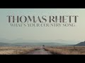 thomas rhett what’s your country song audio