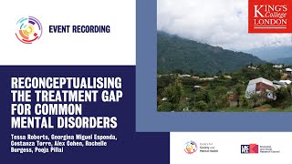 Reconceptualising the treatment gap for common mental disorders
