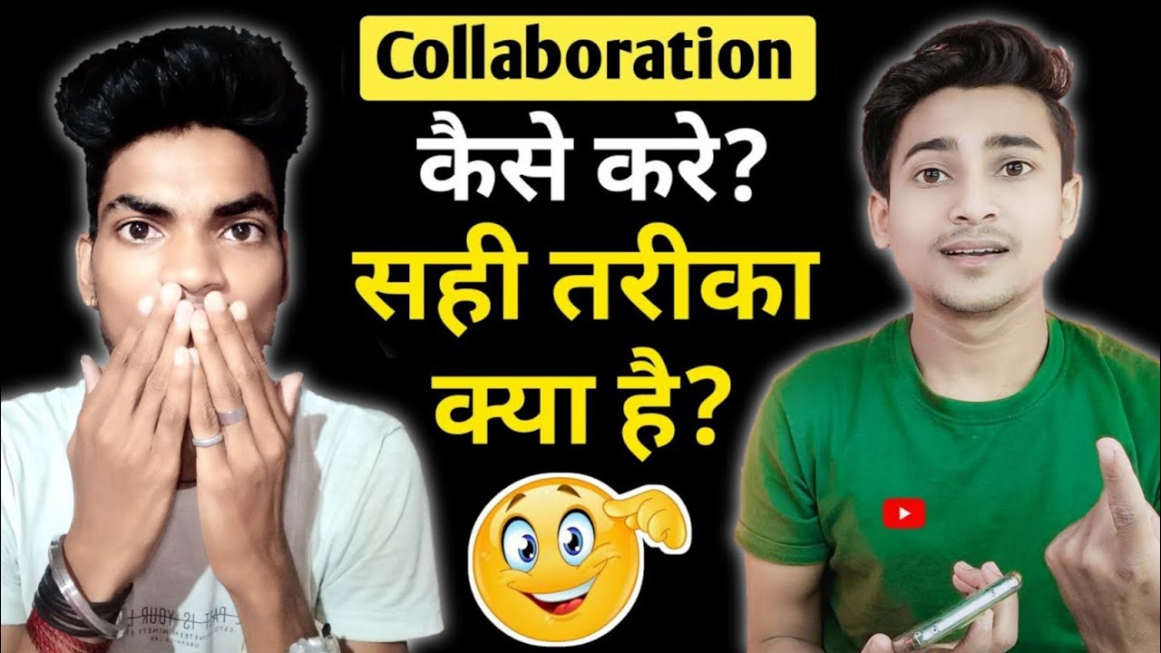 Collaboration Kaise Kare | How To Collaborate On YouTube | Collab Kaise ...