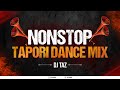 NONSTOP TAPORI MIX 2023 - DJ TAZ | NONSTOP TAPORI DJ SONG | DANCE PARTY , MASHUP