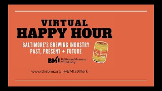 Baltimore’s Brewing Industry – Past, Present & Future