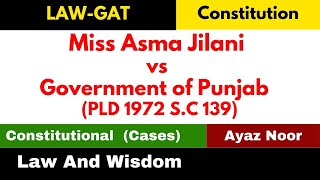 Asma Jilani case || LAW GAT || Ayaz Noor