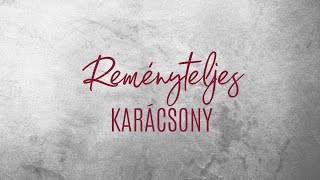 Reményteljes Karácsony