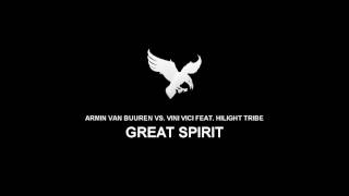 [PSYTRANCE] Armin van Buuren vs. Vini Vici feat. Hilight Tribe - Great Spirit