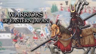 Warriors of Eastern Japan - Samurai Armor and Warfare of the Tensho Era