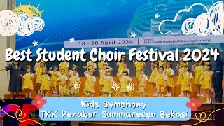 BSCF 2024 TKK Penabur Summarecon Bekasi | KIDS SYMPHONY