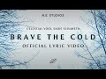 Celestial Void, sadie elisabeth - Brave The Cold (Lyric Video)
