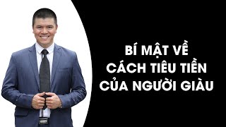 Bí mật về CÁCH TIÊU TIỀN của người giàu | Phạm Ngọc Anh - Mr Why