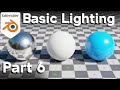 Part 6-Blender Beginner Tutorial: Basic Lighting - Updated Tutorial Link in Description
