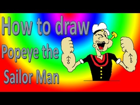 How To Draw Popeye The Sailorman - YouTube