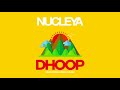 Nucleya Dhoop Feat Vibha Saraf