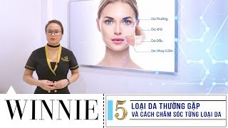 Cách phân biệt 5 loại da và cách chăm sóc