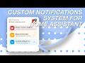 Custom NOTIFICATIONS System for Home Assistant