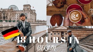 48 HOURS IN BERLIN | WHAT TO DO IN BERLIN - TRAVEL VLOG