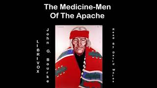 The Medicine-Men Of The Apache by John Gregory Bourke read by David Wales | Full Audio Book