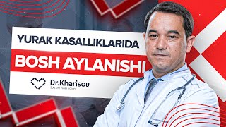 Yurak kasalliklarida bosh aylanishi | Dr.Kharisov