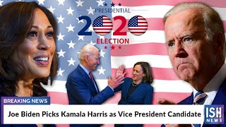 Joe Biden Picks Kamala Harris as Vice President Candidate