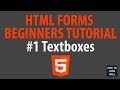 HTML 5 forms beginner tutorial 1 | Text boxes