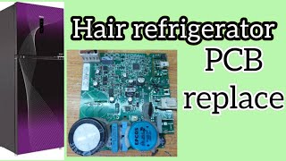 Haier DC inverter refrigerator PCB replace