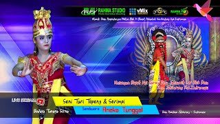 TARI TOPENG & SERIMPI || SANDIWARA ANEKA TUNGGAL ||  JATISAWIT LOR