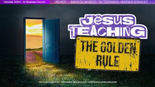 Ps.Wilan,M.Th - Jesus Teaching The Golden Rule - Untuk Kalangan Sendiri