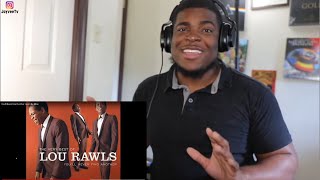 FIRST TIME HEARING Lou Rawls - You'll Never Find Another Love Like Mine REACTION