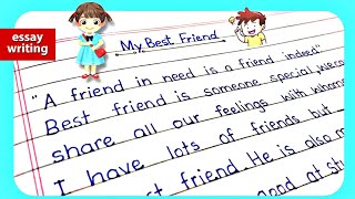 My Best Friend Essay || Essay on my Best friend || My Best Friend || Essay Writing in English