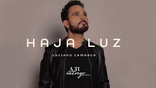 Luciano Camargo - Haja Luz (Vídeo Oficial)