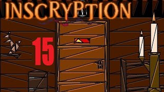 Ep 15 | Inscryption