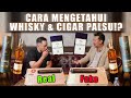 PERBEDAAN WHISKY DAN CIGAR PALSU❗