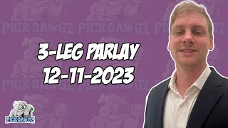 3-Leg Parlay For Monday 12/11/23 | NFL Picks | NFL Picks