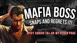 Millionaire Mafia Boss Snaps and Regrets It! ASMR Boyfriend [M4F/M4A]