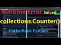 collections.Counter( ) Hacker Rank Challenge in Python