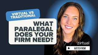 Virtual vs. Traditional: Identifying How To Staff Your Law Firm For Maximum Efficiency \u0026 Success!