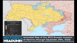 Animated Map of the 2022 Russian Invasion of Ukraine (through December 29th, 2024)