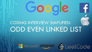 Coding Interview Tutorial 83 - Odd Even List [LeetCode]