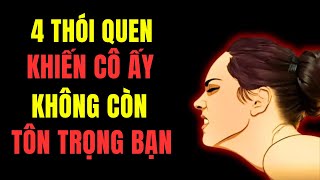 NHỮNG THÓI QUEN KHIẾN PHỤ NỮ MẤT TÔN TRỌNG BẠN (MỌI NGƯỜI ĐÀN ÔNG CẦN XEM)