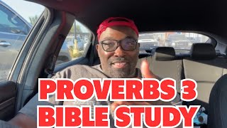 Proverbs 3 Bible Study Breakdown