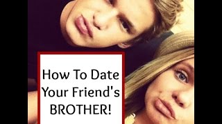 Ask Shallon: How To Date Your Friend's Brother or Cousin!