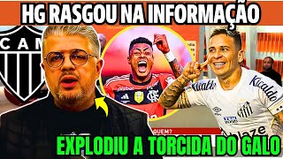 SAIU AGORA VAI FECHAR HG DEU A INFORMAÇÃO SOBRE BH NO  ATLETICO